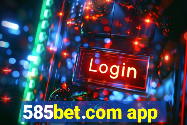 585bet.com app